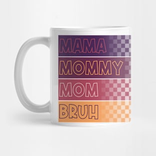 Mama Mommy Mom Bruh Mothers Day Vintage Funny Mother Love Mug